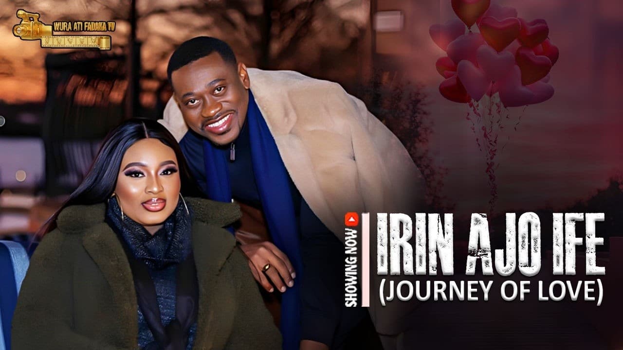 IRIN AJO IFE (JOURNEY OF LOVE)
