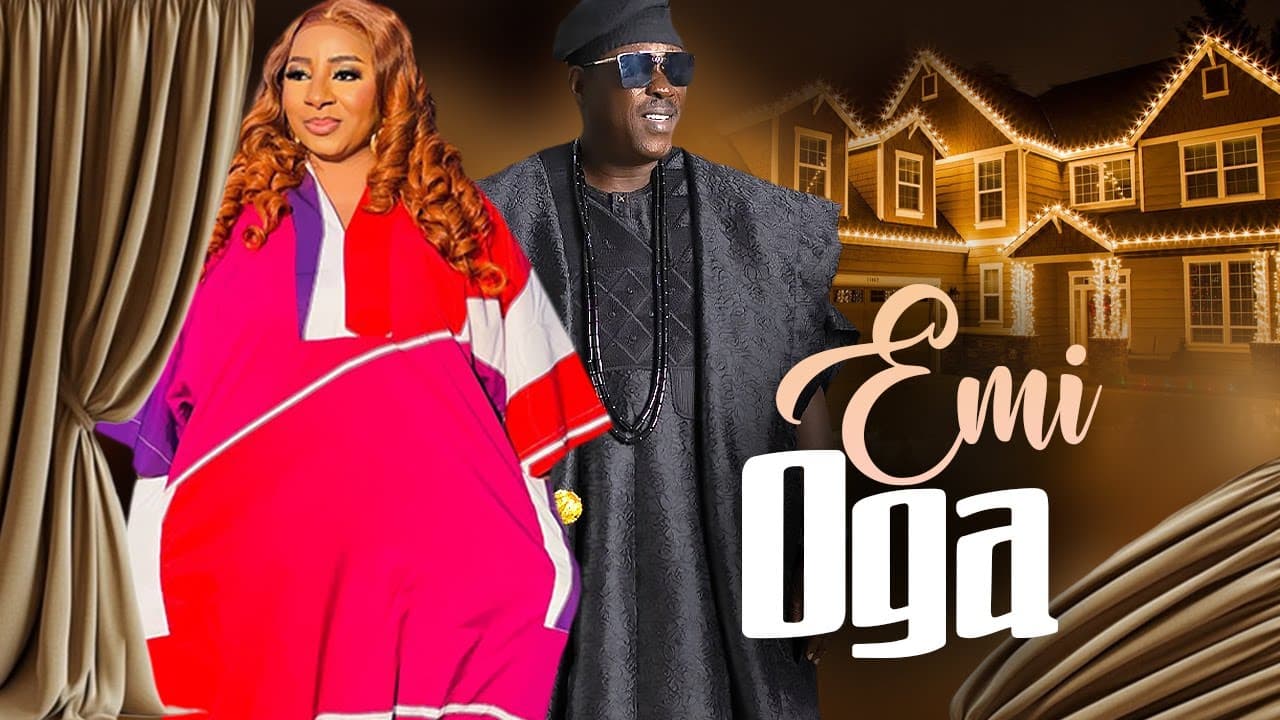 EMI OGA - AN AFRICAN YORUBA MOVIE
