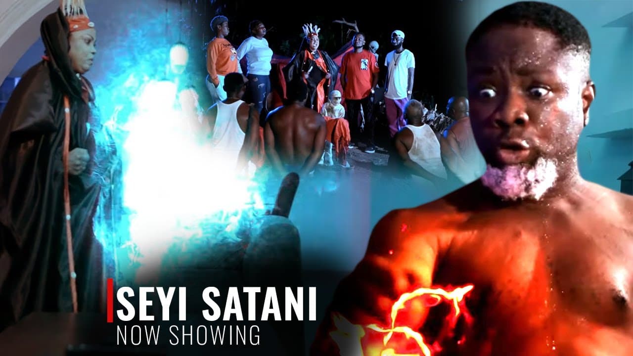 Seyi Satani - An African Yoruba Movie
