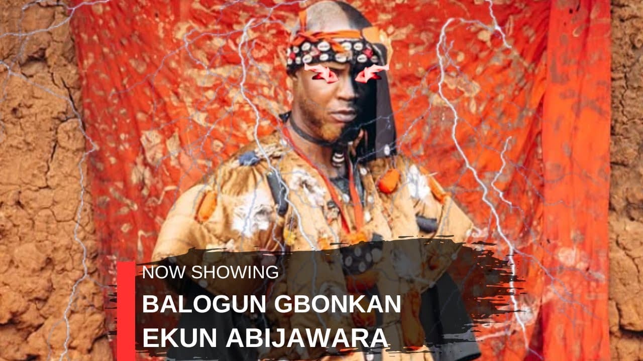 BALOGUN GBONKAN EKUN ABIJAWARA