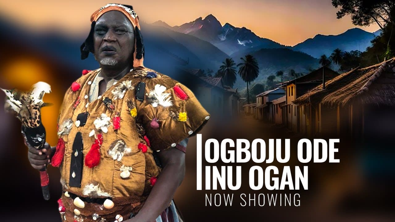 OGBOJU ODE INU OGAN