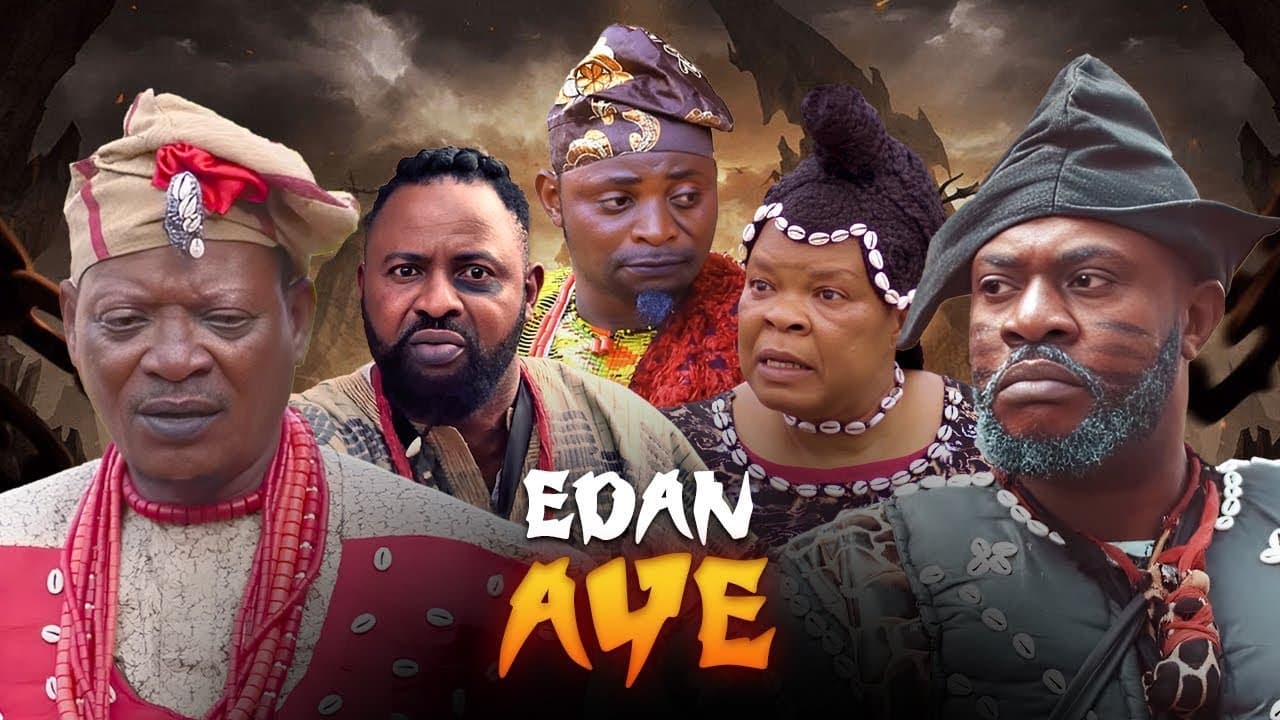 EDAN AYE - AN AFRICAN YORUBA MOVIE
