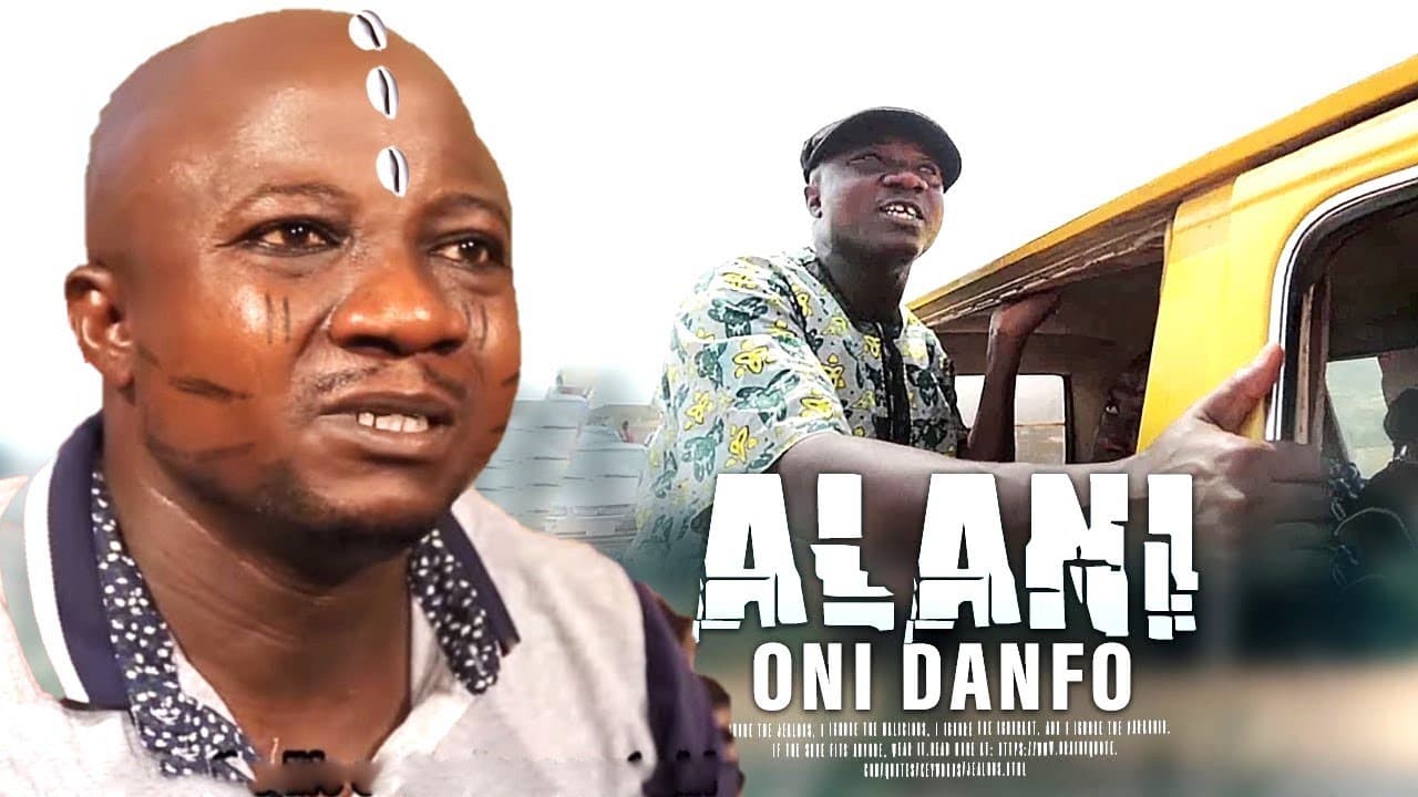 ALANI ONI DANFO : TRENDING NIGERIA YORUBA MOVIE
