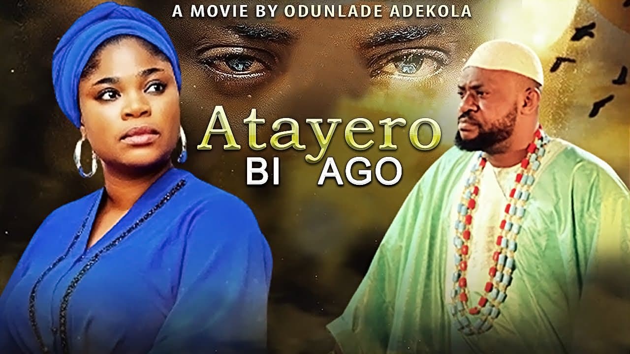 ATAYERO BI AGO : TOP TRENDING YORUBA MOVIE
