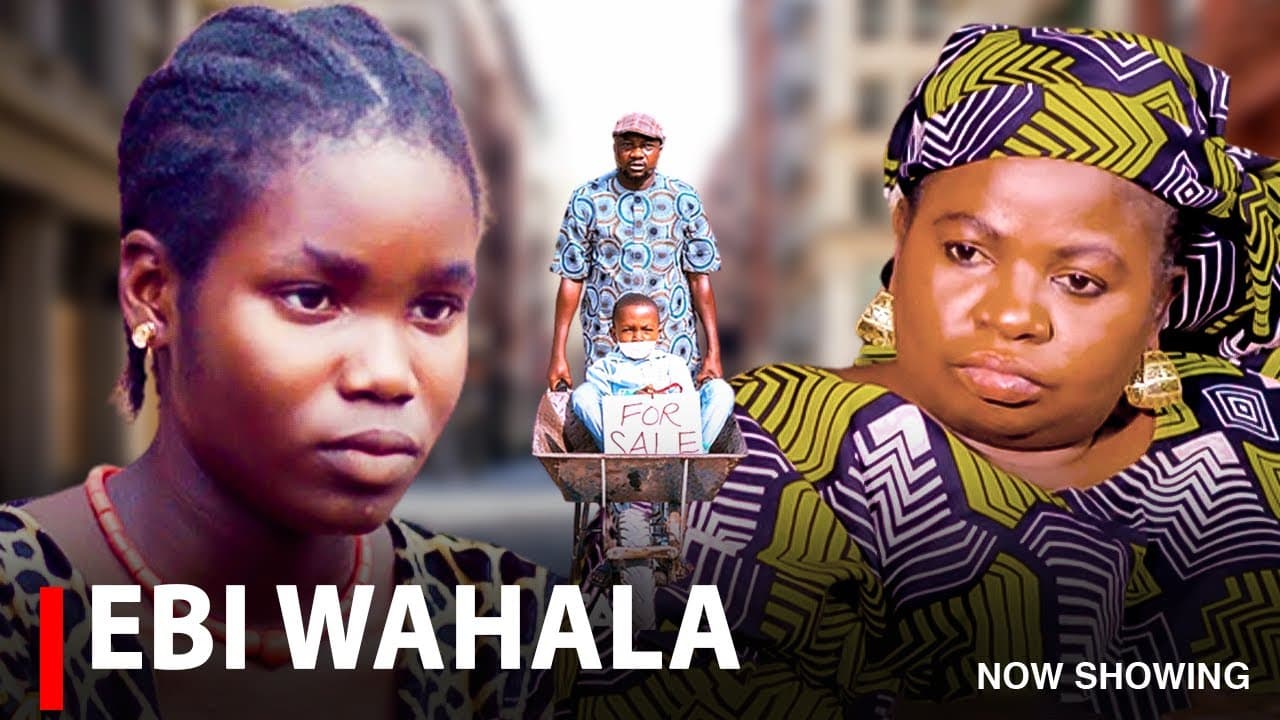 EBI WAHALA - A Nigerian Yoruba Movie
