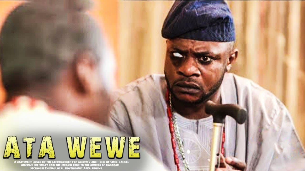 ATA WEWE : TRENDING NIGERIA YORUBA MOVIE