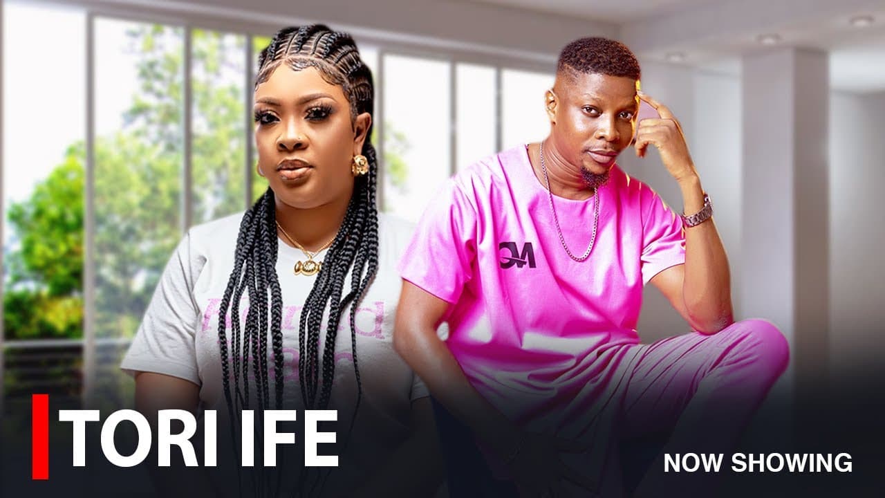 TORI IFE - A Nigerian Yoruba Movie