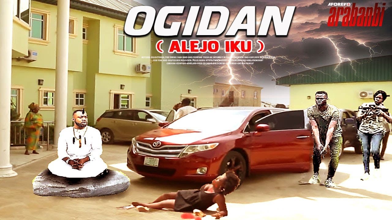 OGIDAN -ALEJO IKU : YORUBA MOVIES DRAMA STARRING GREAT YORUBA ACTORS