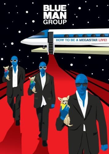 Blue Man Group: How to Be a Megastar