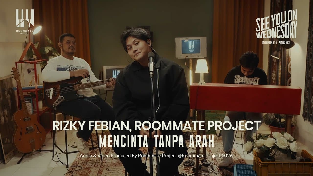 See You On Wednesday | Rizky Febian, Roommate Project - Mencinta Tanpa Arah - Live Session