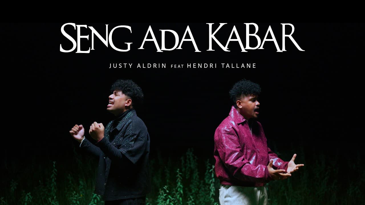 SENG ADA KABAR  - JUSTY ALDRIN ft HENDRI TALLANE