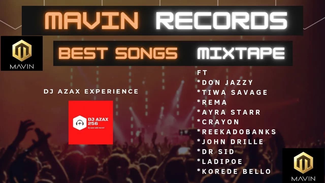 Best of mavins Records Mixtape ft Don Jazzy, Tiwa, Rema, Ladipoe, Korede Bello, John Drille, Reekado