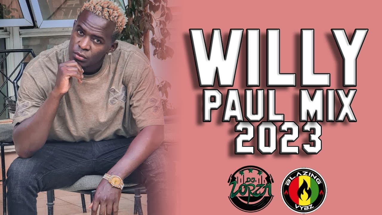 BEST OF WILLY PAUL MIX 2023 | WILLY PAUL THEE POZZE | DJ LORZA | TOTO| BEMBELEZA| CHOCOLATE | POZZE