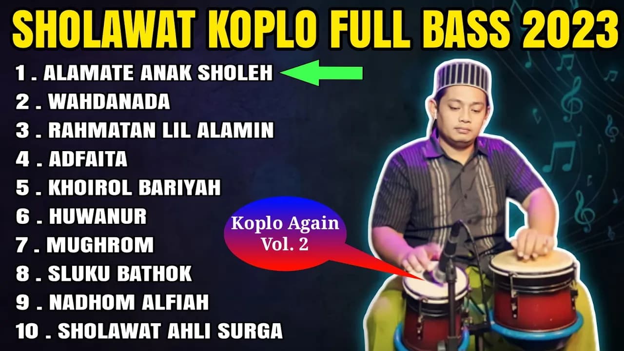 SHOLAWAT KOPLO FULL BASS TERBARU 2023 KOPLO AGAIN ( ALAMATE ANAK SHOLEH )