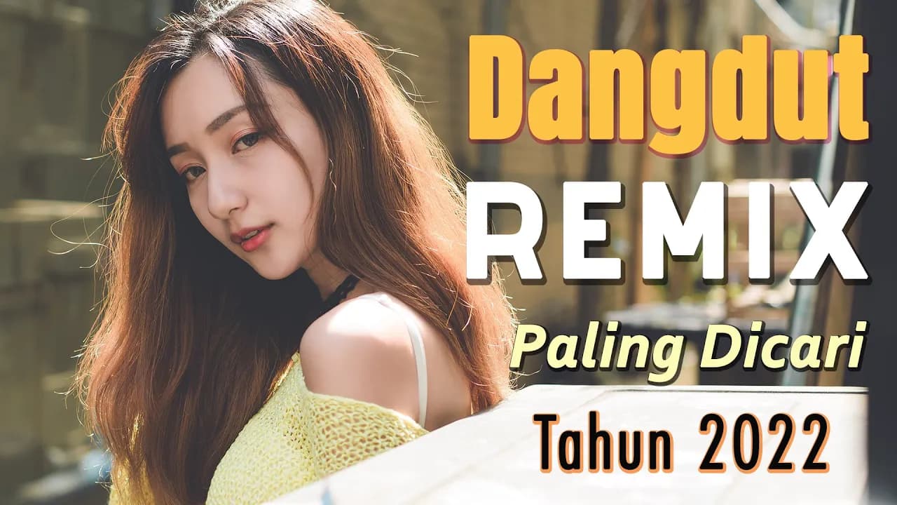 DANGDUT REMIX 2023 2022 PALING DICARI | DANGDUT TERBARU FULL BASS