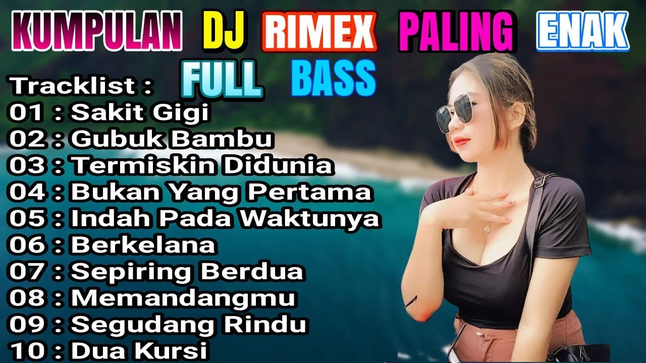 DJ DANGDUT RIMEX NONSTOP VIRAL TIKTOK-SAKIT GIGI-2022