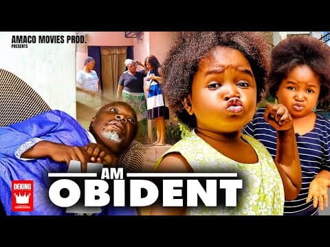 Am obidient 6 , staring (Ebube Obio, chika ihekwuaba, Tc virus) new nollywood movie 2022