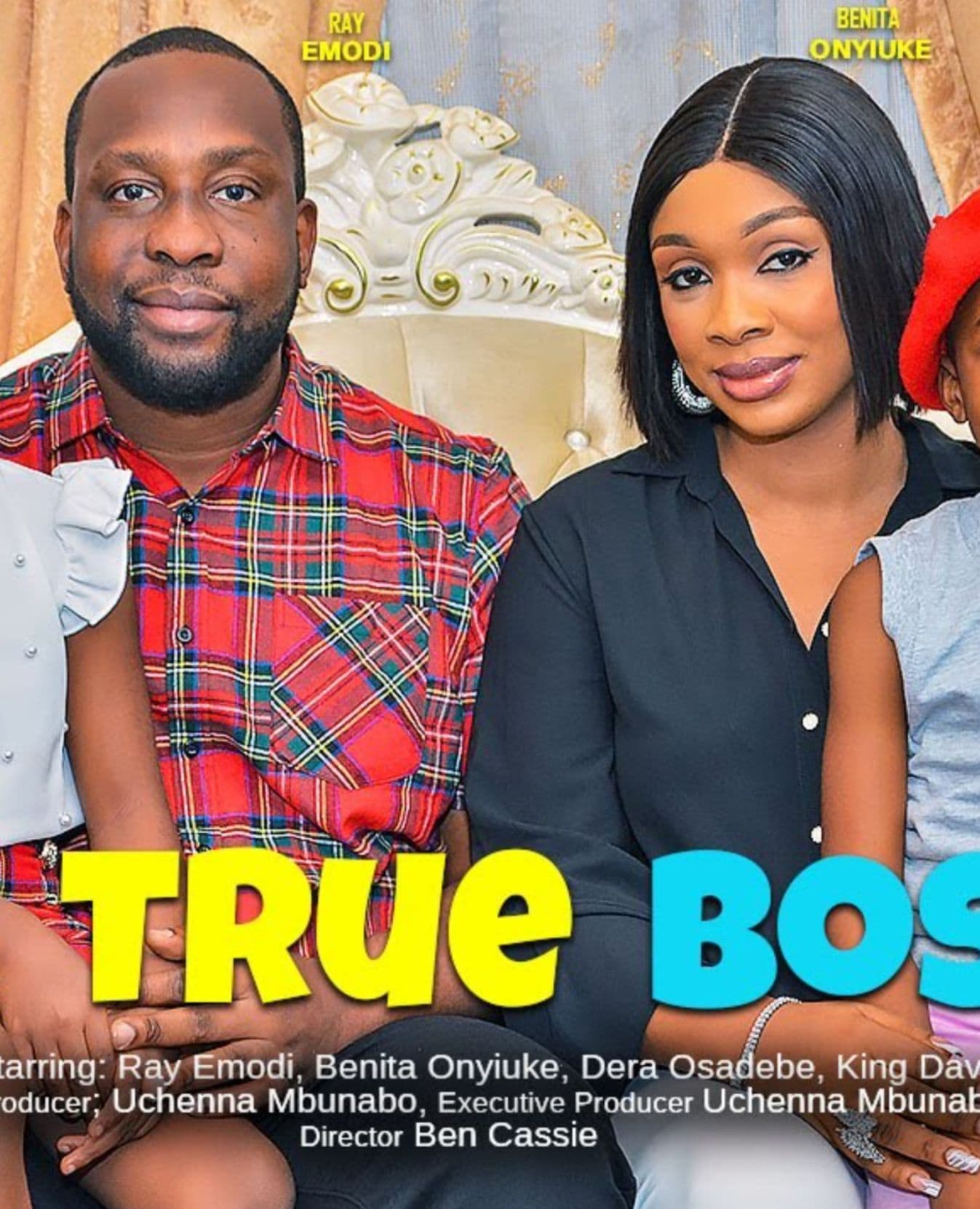 THE TRUE BOSSES - RAY EMODI, BENITA ONYIUKE, DERA OSADEBE, KING DAVID 2023 EXCLUSIVE NOLLYWOD MOVIE