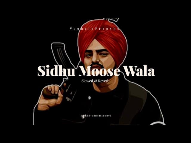 Sidhu Moose Wala - Special || Slowed & Reverb || @PhantomMusic0076 #sidhumoosewala