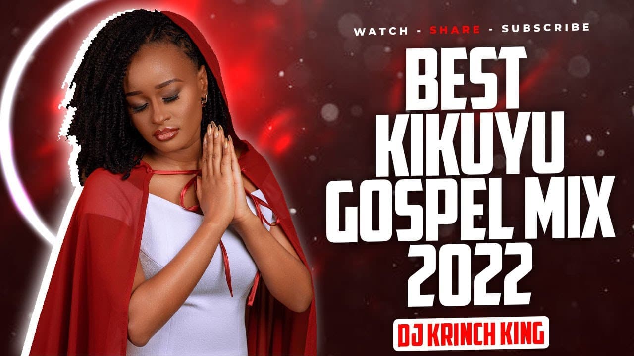 BEST OF KIKUYU GOSPEL MIX 2022 (VOL 4) - DJ KRINCH KING | MIRIAM WA MUTHUNGU, EUNNY WA MWANGI,