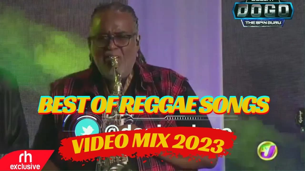BEST OF REGGAE SONGS VIDEO MIX 2023 BY DJ DOGO FT Peace and Love Eric Donaldson,UB40 /RH RADIO