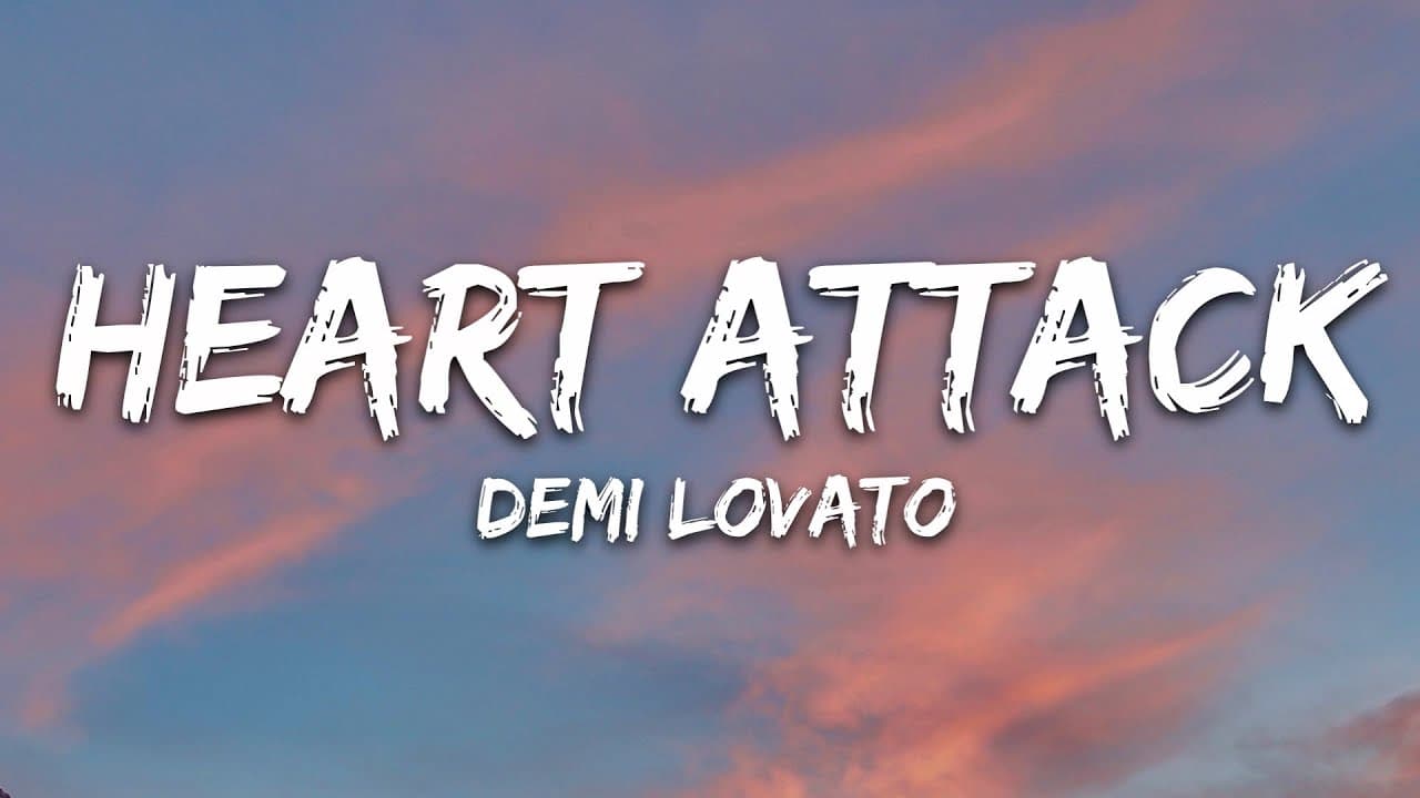 Demi Lovato - Heart Attack (Lyrics)