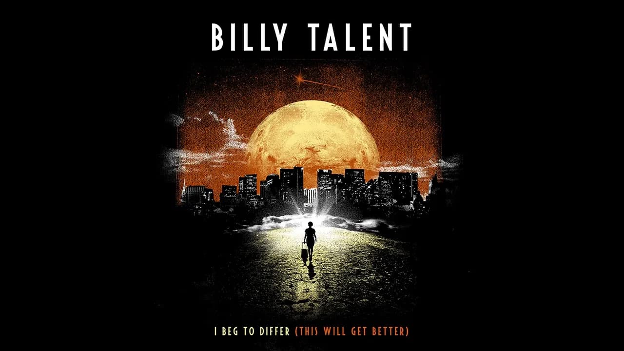 Billy Talent - I Beg To Differ - Official Lyric Video