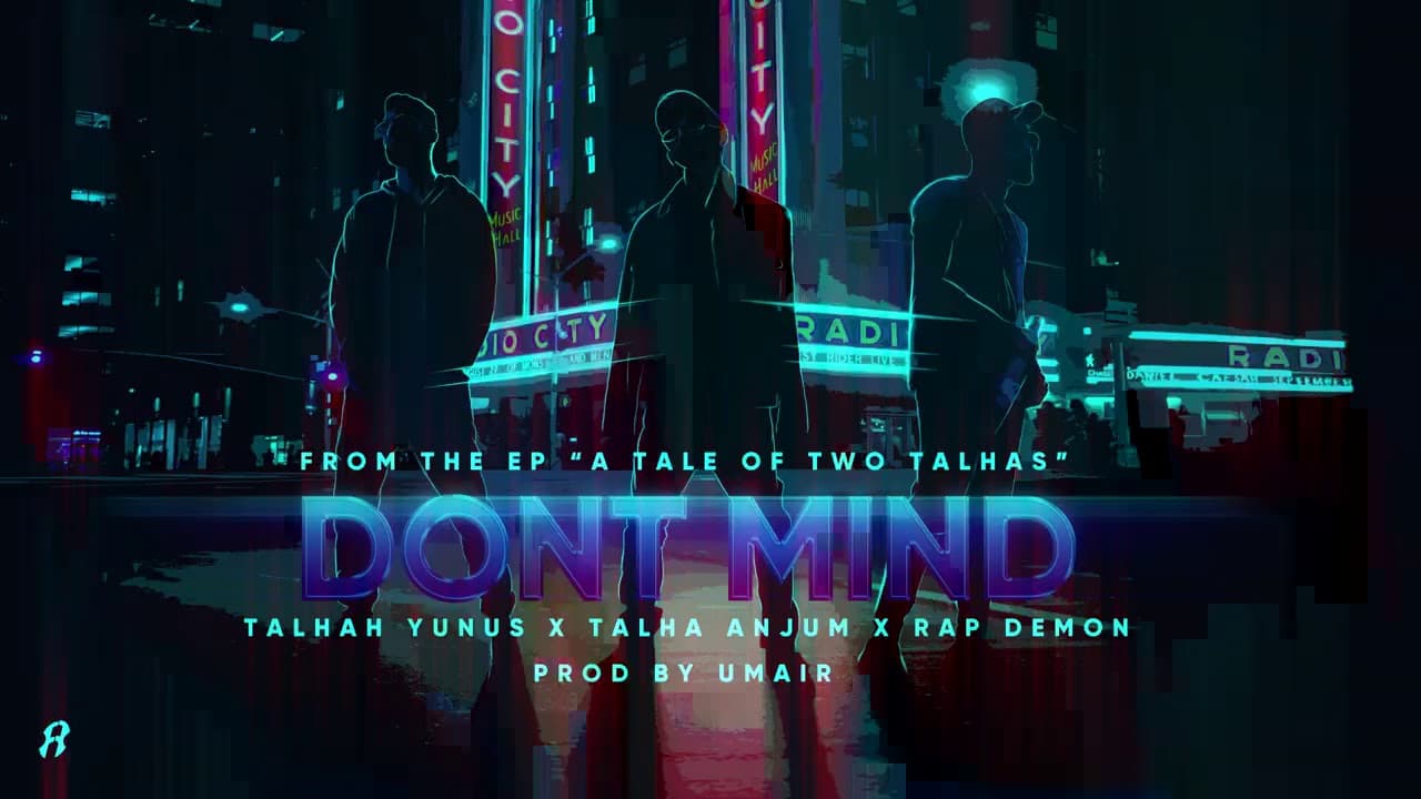 DONT MIND - Young Stunners | Talhah Yunus | Talha Anjum | Rap Demon (Official Audio)