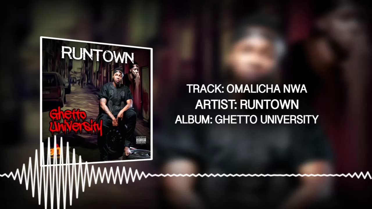 Omalicha Nwa (Official Audio) - Runtown | Ghetto University