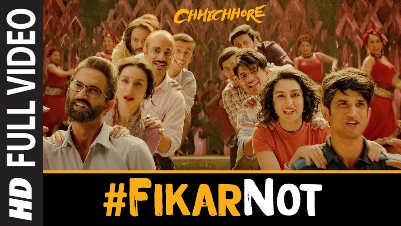 Full Song: Fikar Not | Chhichhore | Nitesh Tiwari | Sushant, Shraddha | Pritam | Amitabh