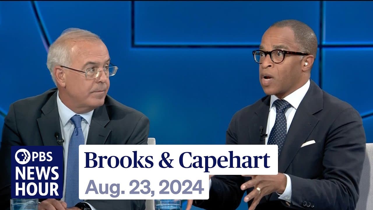 Brooks and Capehart on main takeaways from the DNC and what comes next