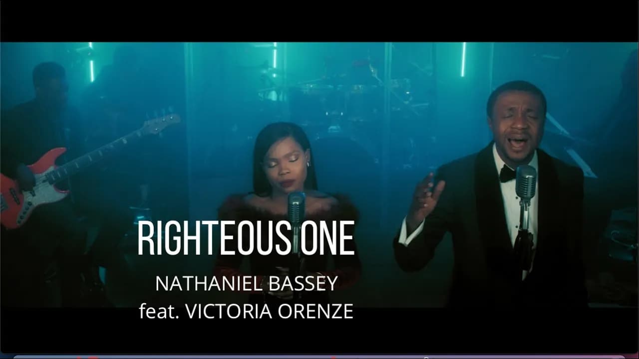 RIGHTEOUS ONE - NATHANIEL BASSEY feat. VICTORIA ORENZE