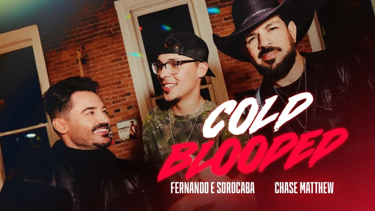 Cold Blooded - Fernando & Sorocaba, Chase Matthew