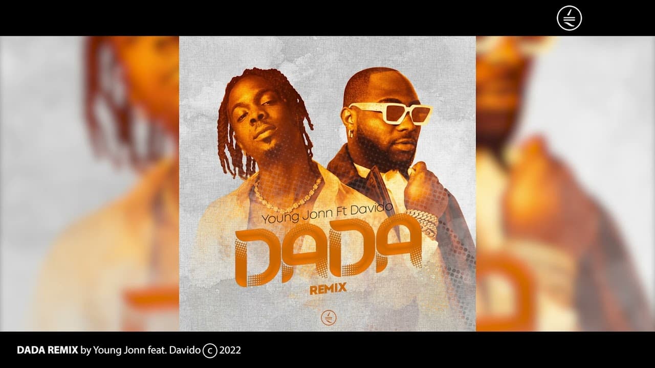 Young Jonn & Davido - Dada (Remix) (Official Audio)