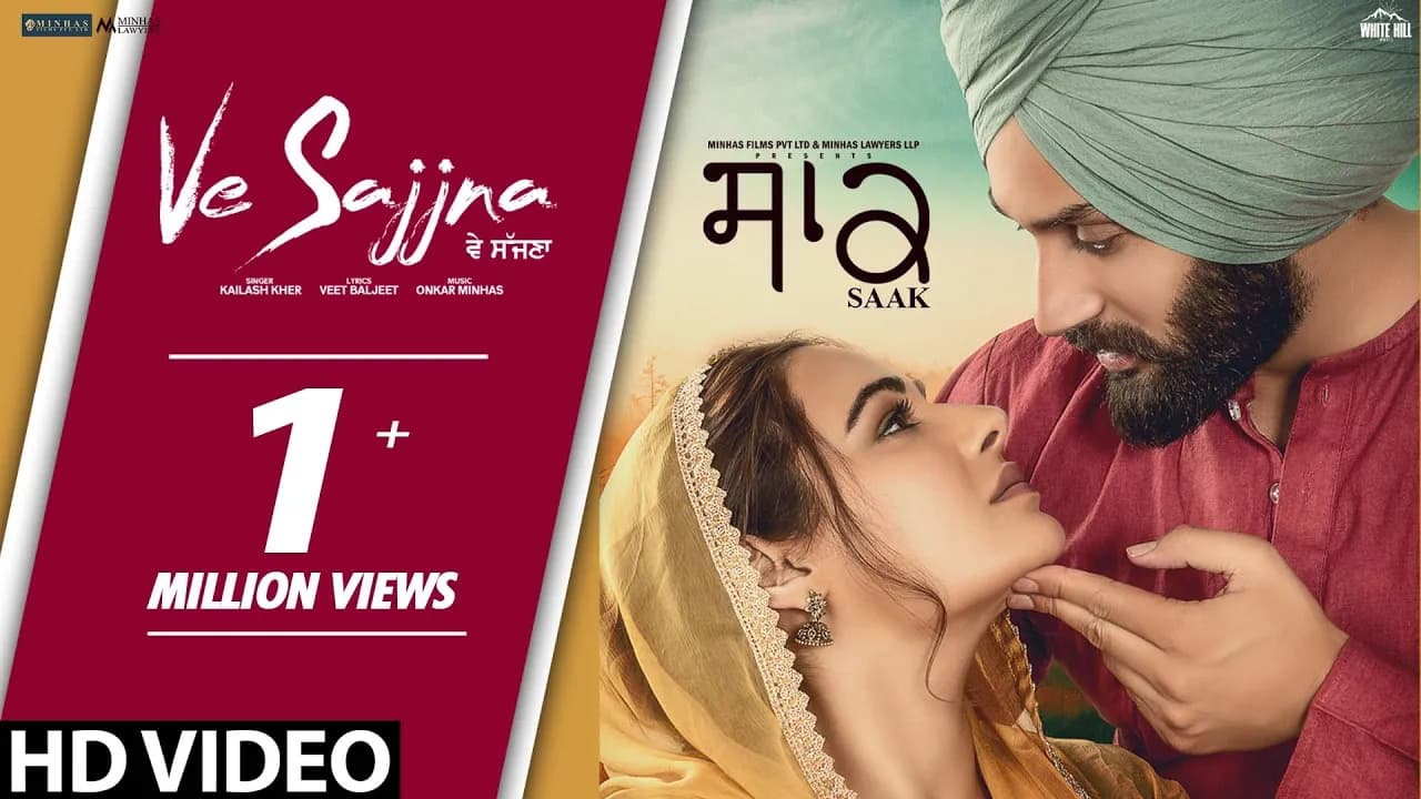 Kailash Kher : Ve Sajjna (Official Video) Veet Baljit | Saak | Mandy Takhar | Jobanpreet Singh