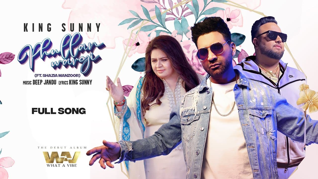 PHULLAN WARGI (FULL AUDIO) | KING SUNNY (FT. SHAZIA MANZOOR | DEEP JANDU | LATEST PUNJABI SONG 2022
