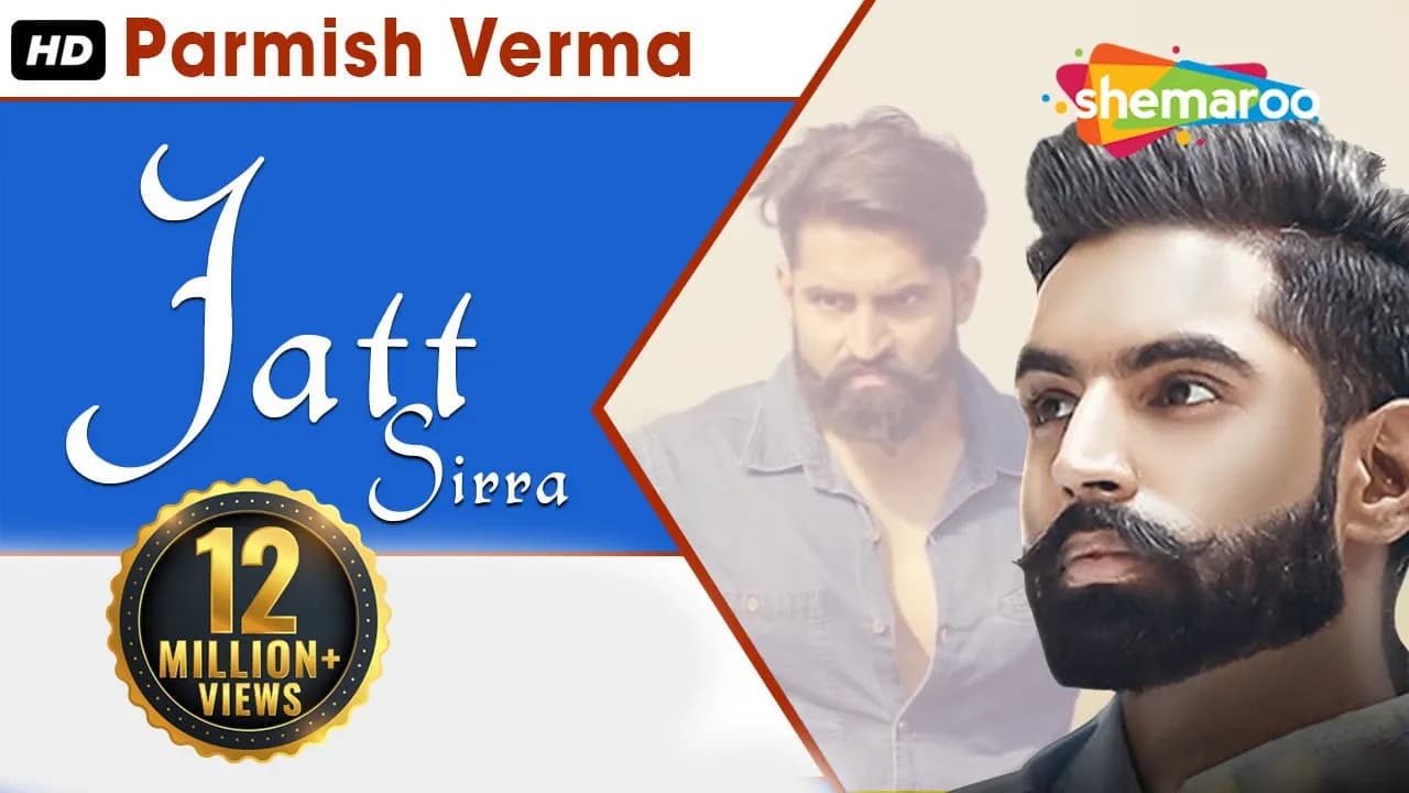 Jatt Sirra (Full Video) | Parmish Verma | Suri Kamboj | Latest Punjabi Songs | Shemaroo