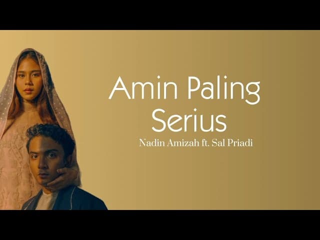 Amin paling serius - Nadin Amizah ft. Sal Priadi