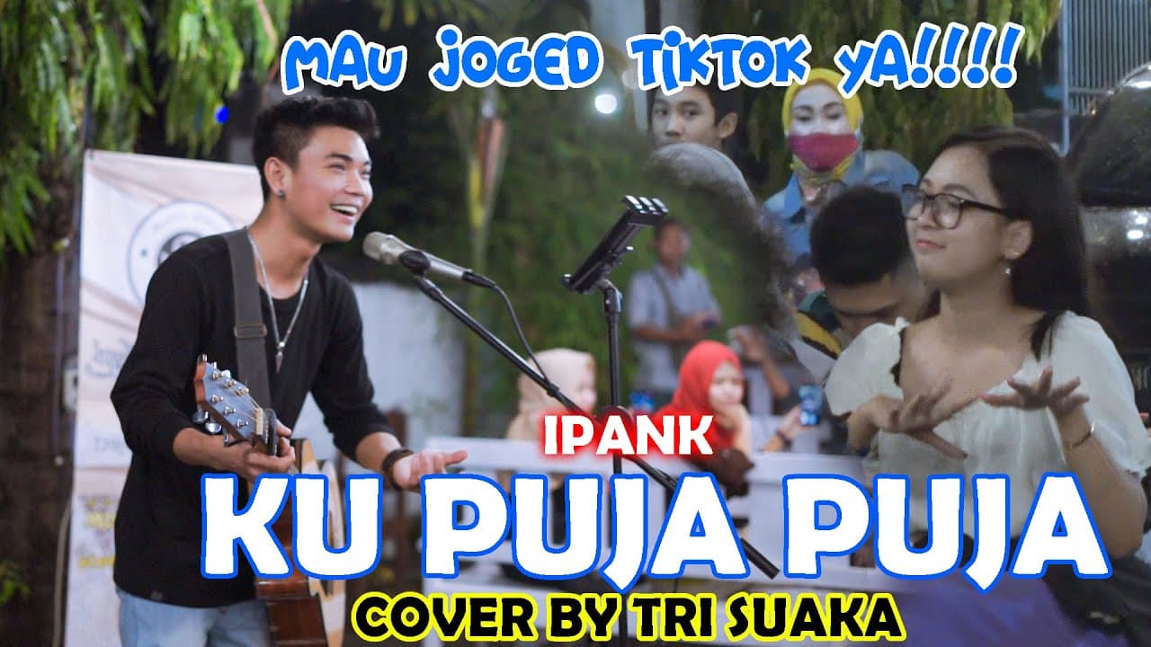 KU PUJA PUJA - IPANK (LIRIK) COVER BY TRI SUAKA DI MENOEWA KOPI JOGJA