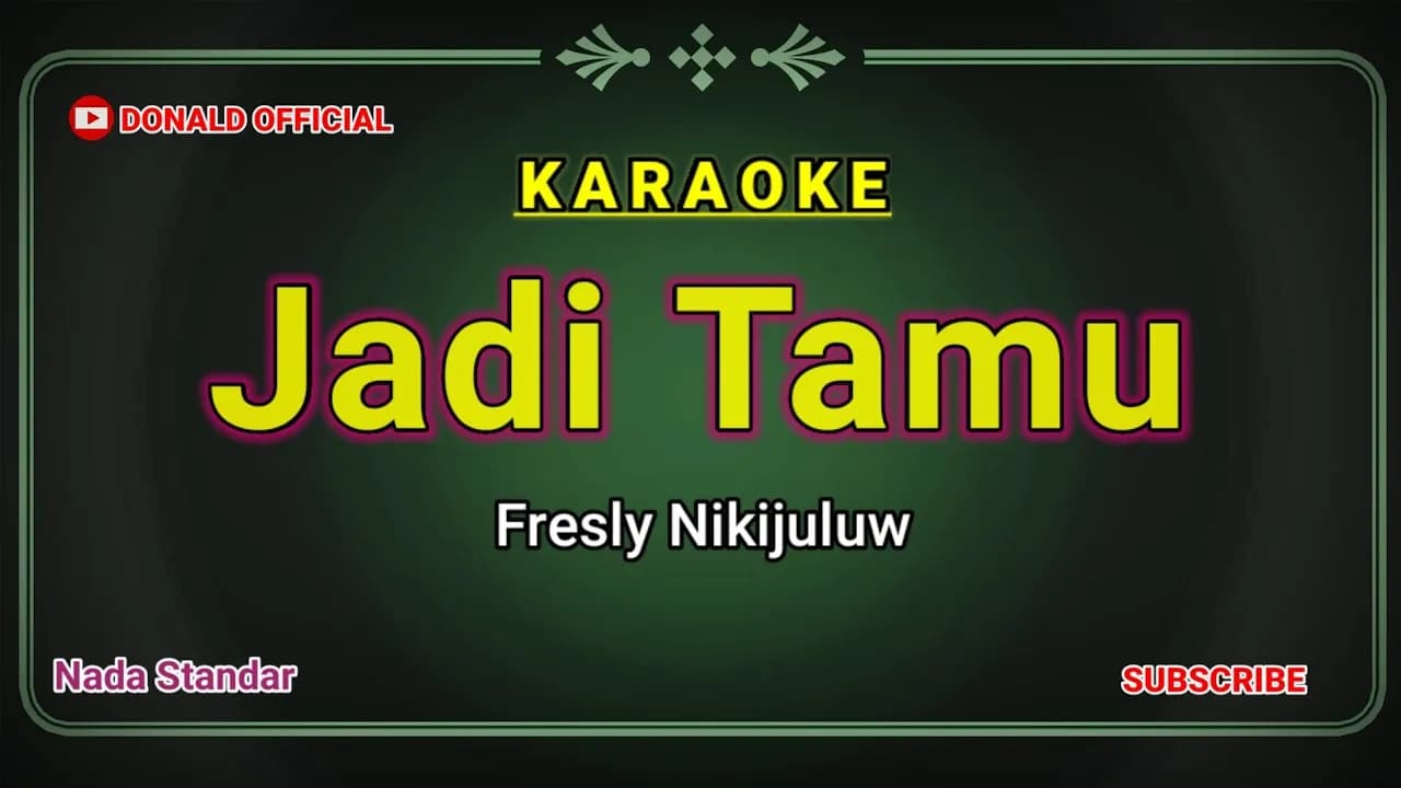 JADI TAMU - FRESLY NIKIJULUW (KARAOKE HD)