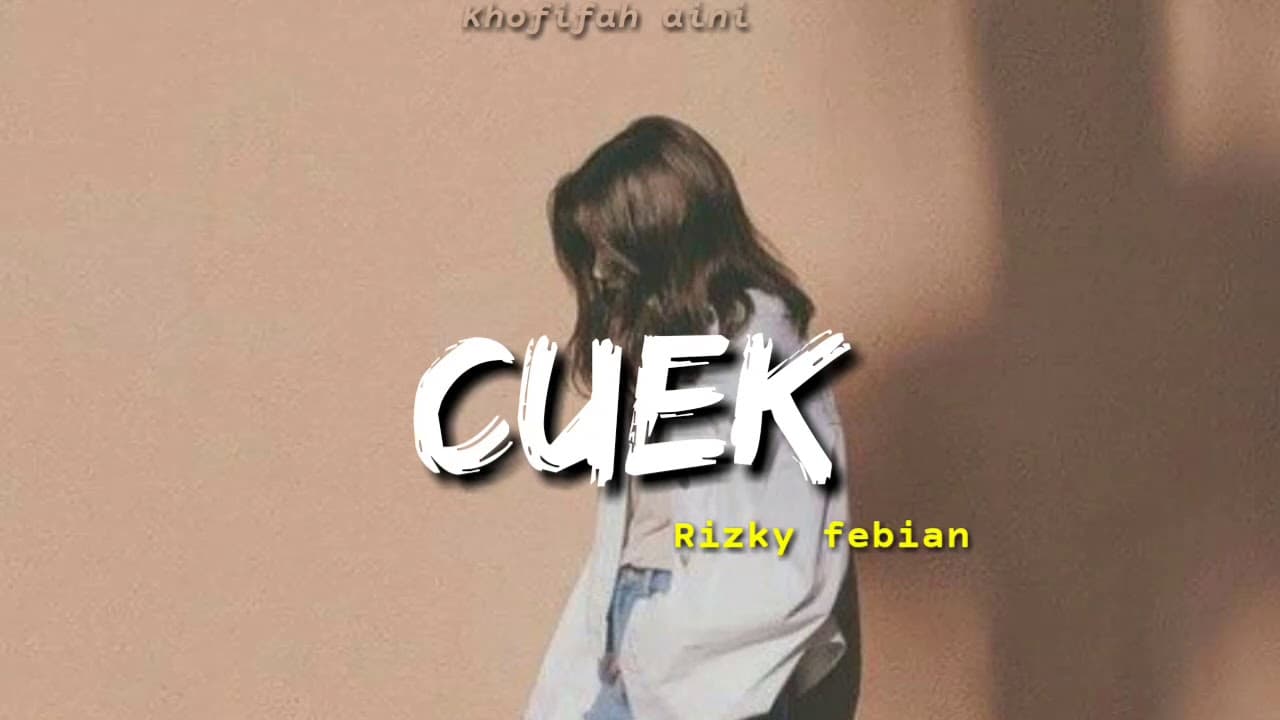 Rizky Febian - Cuek (Lirik) Lyric
