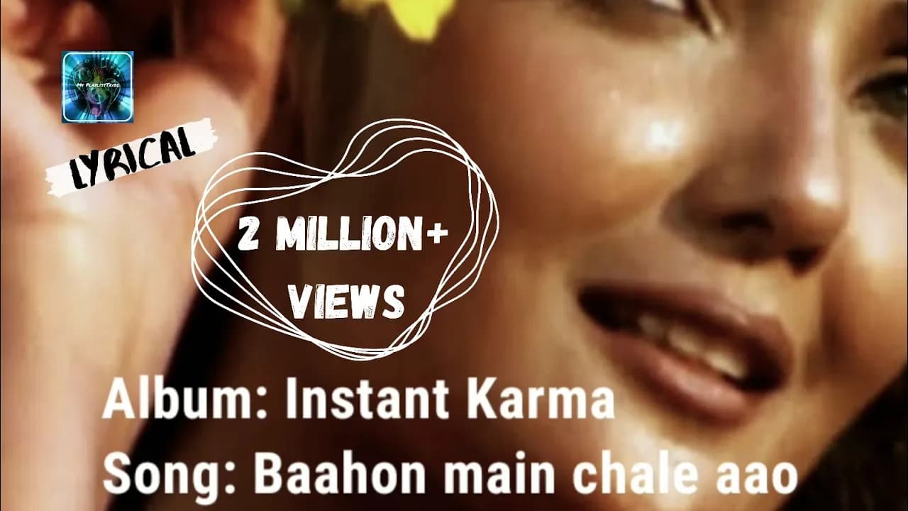 Baahon main chale aao(Lyrics)- Instant Karma | Mahalakshmi Iyer| Remix music