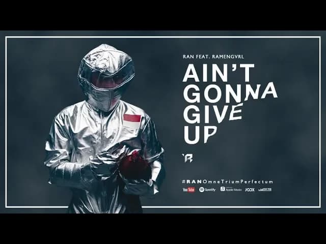 RAN | "R" — feat. Ramengvrl Ain't Gonna Give Up (Official Music Video)