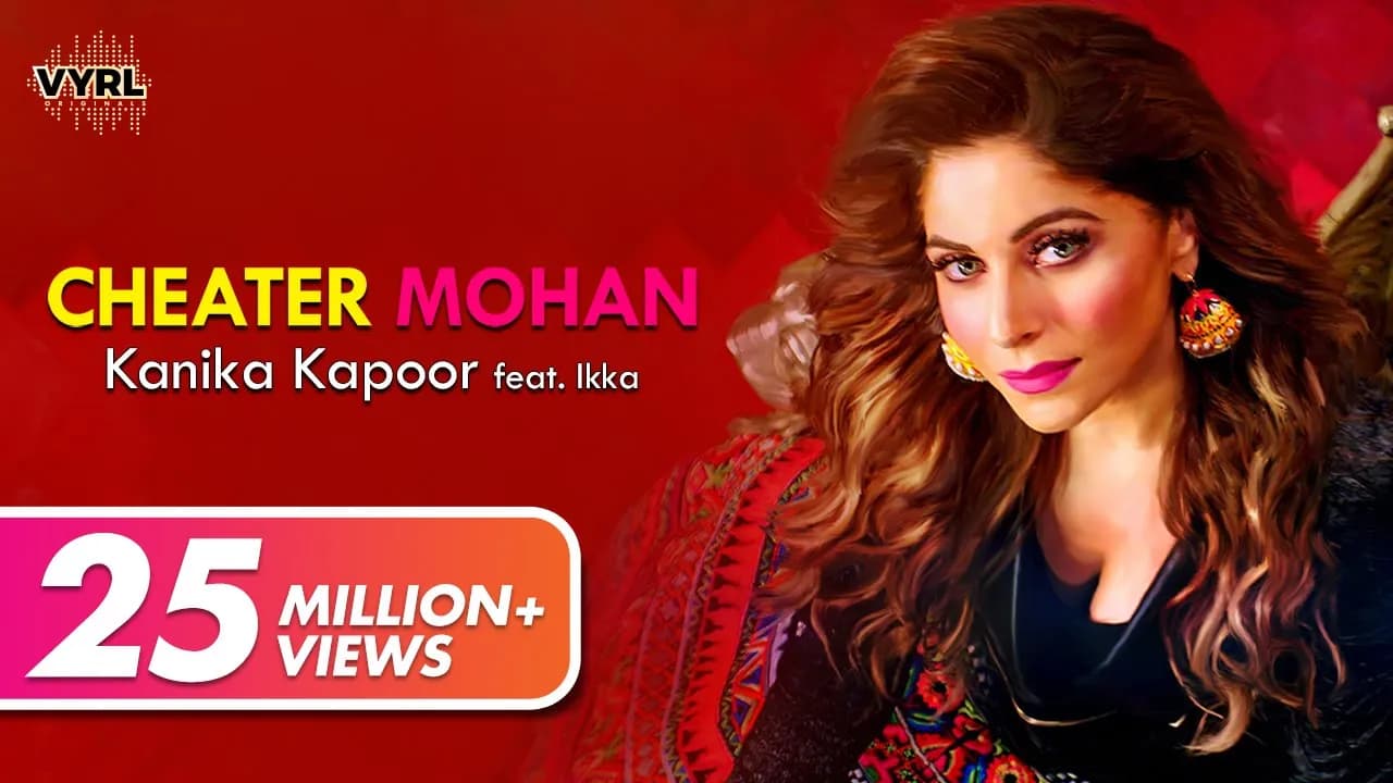 Kanika Kapoor - Cheater Mohan ft. IKKA