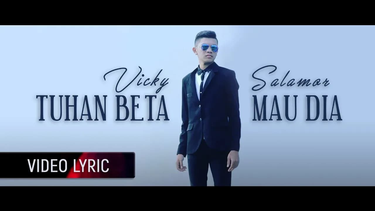 VICKY SALAMOR - Tuhan Beta Mau Dia (Official Lyrics Video) "lagu ambon populer"