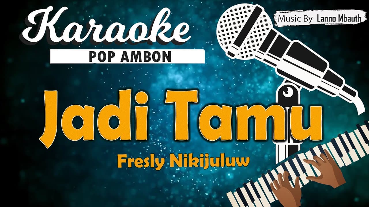 Karaoke JADI TAMU - Fresly Nikijuluw // Music By Lanno Mbauth