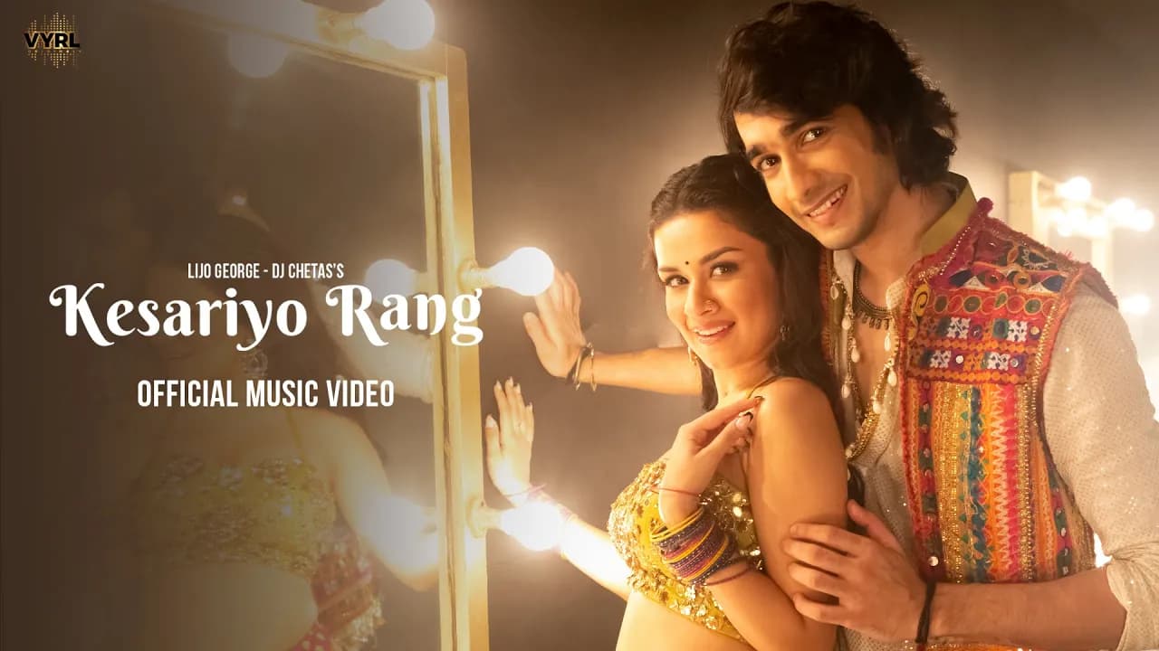 Kesariyo Rang (Video) Lijo G, Dj Chetas | Asees K, Dev N | Avneet Kaur, Shantanu Maheshwari | Kumaar