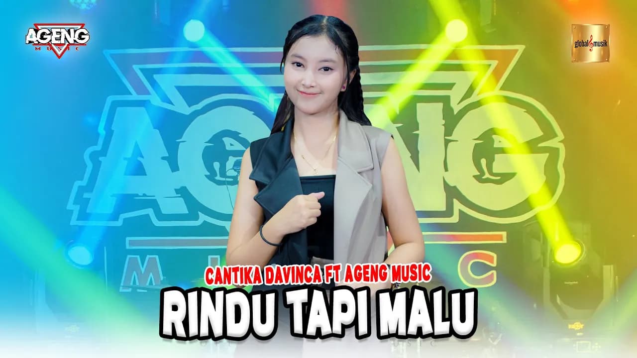 Cantika Davinca ft Ageng Music - Rindu Tapi Malu (Official Live Music)
