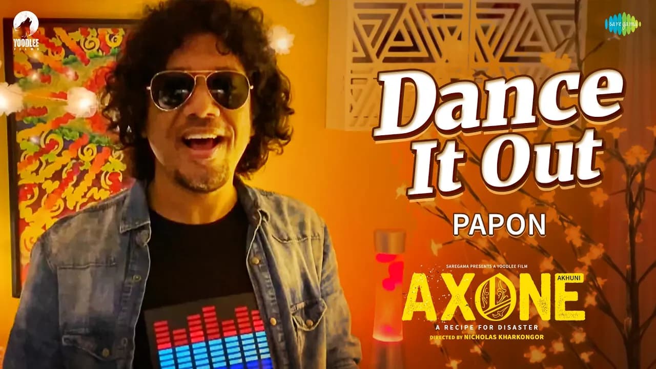 Dance It Out | Papon | Axone | Sayani Gupta | Lin Laishram | Nicholas Kharkongor | Music Video
