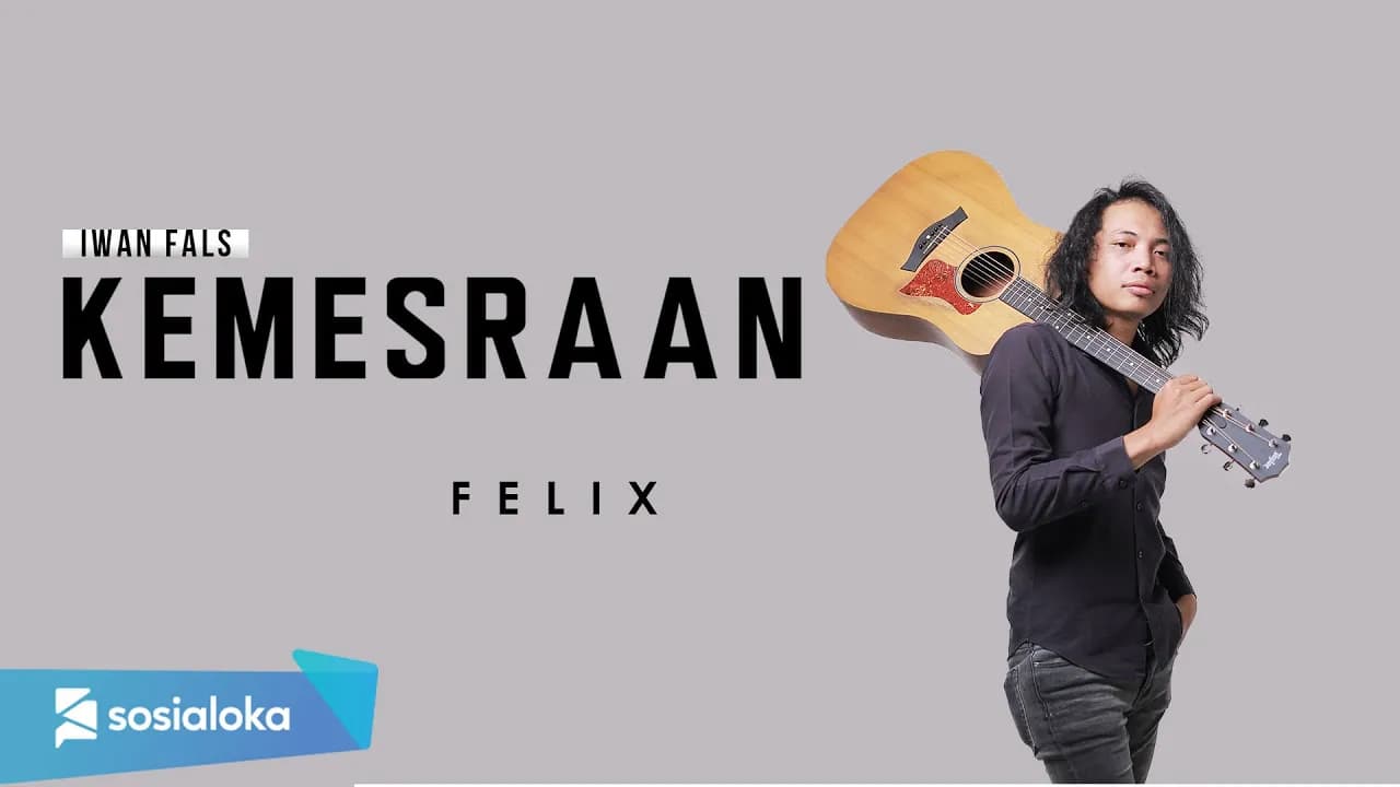 FELIX - KEMESRAAN (OFFICIAL MUSIC VIDEO)